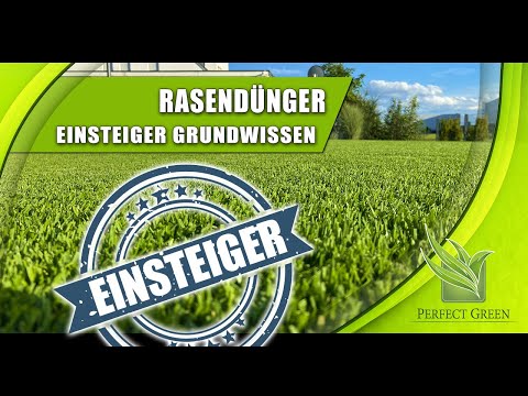 Rasendünger | Grundwissen für Einsteiger | Düngertipps | Rasenpflege