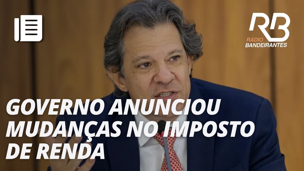 Pacote fiscal inclui mudança no imposto de renda | Jornal Gente