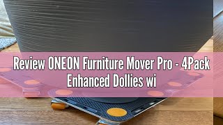 Review ONEON Furniture Mover Pro - 4Pack Enhanced Dollies with Custom TPE Wheels - Effortless Heavy