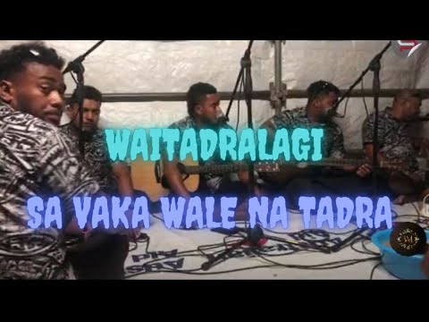 Voqa Kei Waitadralagi- Sa vaka wale na tadra - Sigidrigi
