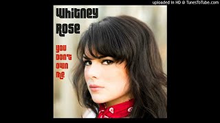Whitney Rose - You Don't Own Me