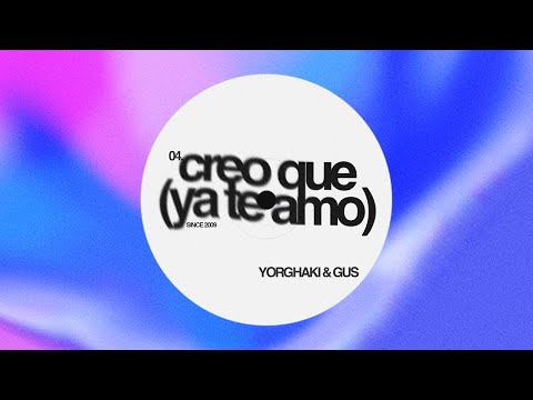 CREO QUE (YA TE AMO) - Yorghaki & Gus