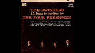The Four Freshmen  -  When My Sugar Walks Down the Street