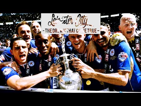 Leicester City - The Dream That Came True - 2015/16 ( The Movie)