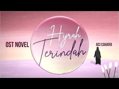 Aci Cahaya - OST Novel Hijrah Terindah | Official Music Video
