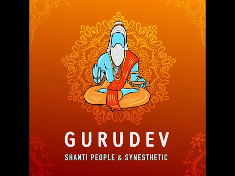 Shanti People & Synesthetic - Gurudev (Audio Clip)