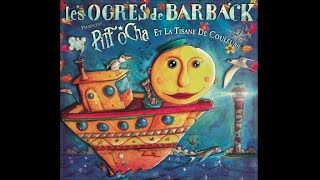 Les Ogres de Barback Ft. Anne Sylvestre - Dors, dors, mon tout petit [Pitt Ocha]