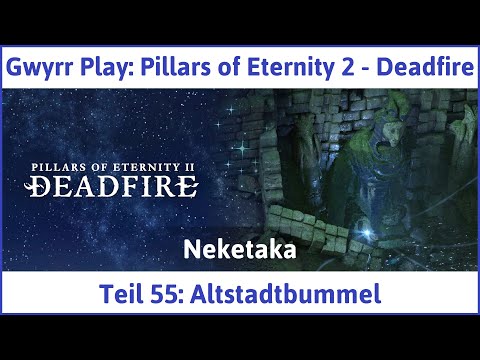 Pillars of Eternity 2 deutsch Deadfire Teil 55 - Altstadtbummel Let's Play