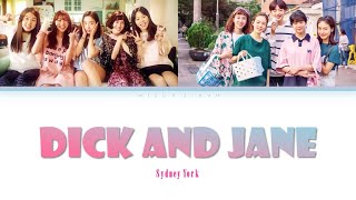 SYDNEY YORK - DICK AND JANE (AGE OF YOUTH 1 &amp; 2 OST) Color Coded Lyrics