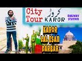 Karor City | Layyah | Karor Lal Esan Darbar | Anarkali Bazar | Karor Railway Station | Musafir Vlogs