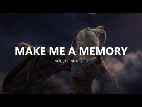 nøll, Donna Tella - Make Me A Memory