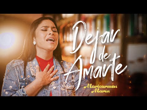 Maricarmen Marín - Dejar de Amarte