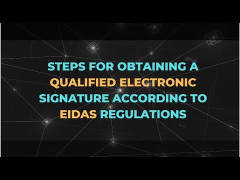 Steps for obtaining a qualified electronic signature according to EIDAS regulations