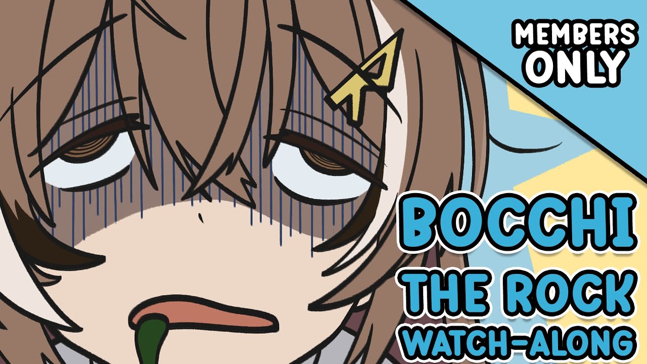 【MEMBERS ONLY】Bocchi The Rock! Watch-Along Part 2 