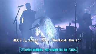 SEPTEMBER MOURNING - SUMMER SOUL COLLECTIONS 2022