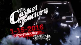 Blaze Ya Dead Homie - The Casket Factory In Stores 1/15/16 - Majik Ninja Entertainment