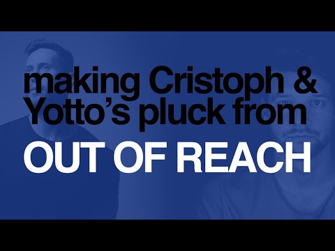 Serum Tutorial - Yotto & Cristoph's pluck from 'Out Of Reach' (+ preset)