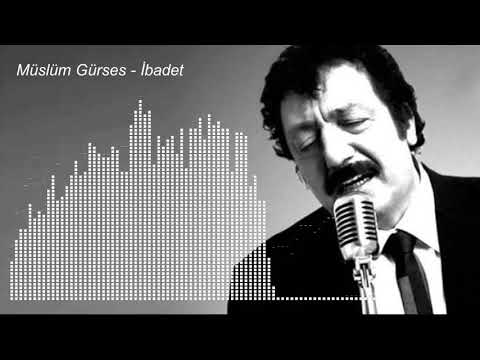 Müslüm Gürses - İbadet