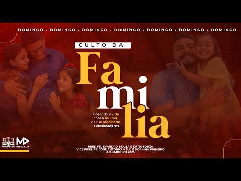 CULTO DA FAMÍLIA - AD LIMOEIRO DO AJURU 2026