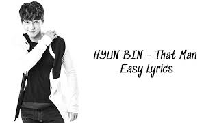 HYUN BIN - That Man (Easy Lyrics)