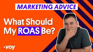 Marketing Advice | What Should My ROAS Be?