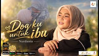 Download lagu DOA KU UNTUK IBU – Nurdania |  MV mp3