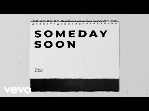 Video thumbnail for Someday Soon