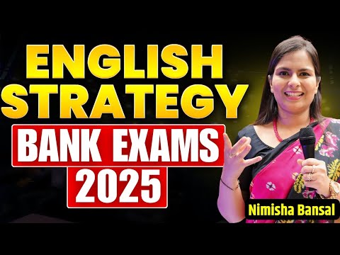 English strategy for bank exams | SBI CLERK | Bank Exams 2025 | Complete Details | Nimisha Bansal