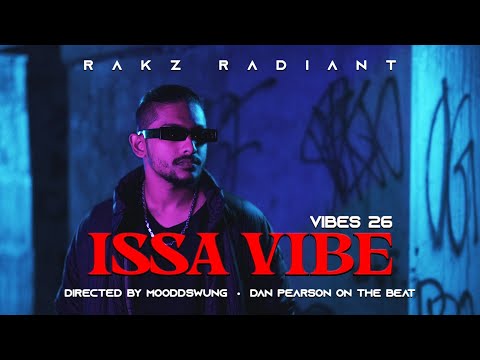 Rakz Radiant - ISSA VIBE // Vibes 26 | Prod. by Dan Pearson | Dir. by MOODDSWUNG | Malayalam Rap