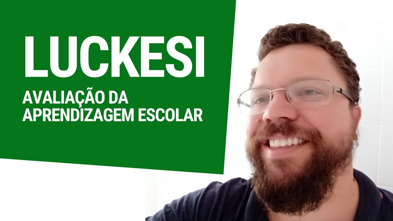 LUCKESI, Cipriano Carlos. Avaliação da aprendizagem escolar
