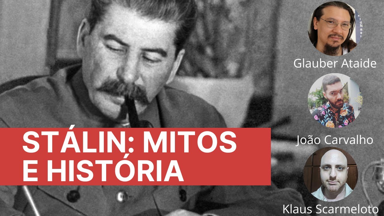 Stálin: mitos e história | Live com João Carvalho, Klaus Scarmeloto e Glauber Ataide