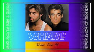 Wham! - Wham! Rap &#39;86  [FLAC 무손실음원]