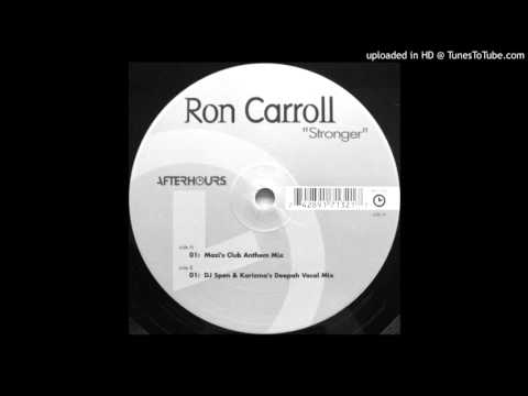 Ron Carroll - Stronger (Spen & Karizma Deepah Vocal Mix)