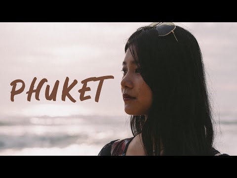 PHUKET | BODY OF WATER | CINEMATIC VIDEO SHOT ON SONY CAMERA