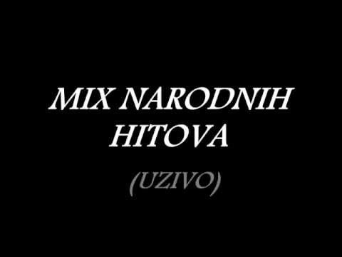 Mix Narodnih Hitova (UŽIVO) 1.dio