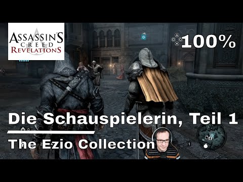 Assassin's Creed Revelations - Die Schauspielerin, Teil 1 - 100% - The Ezio Collection