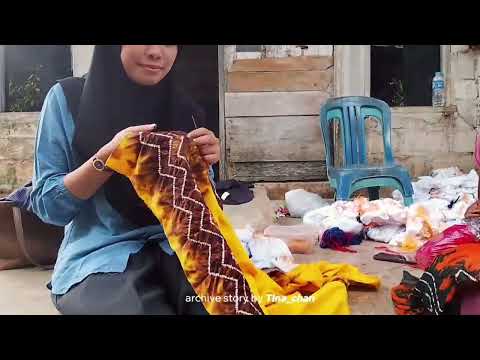 Proses Pembuatan Kain Sasirangan By. Bungas Sasirangan