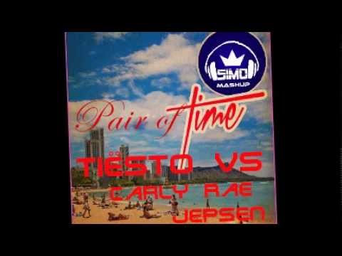 Tiësto VS Carly Rae Jepsen - Pair of time (Simo Prince Mashup)