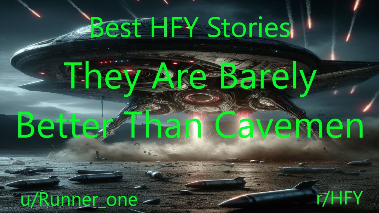 Best HFY Sci-Fi Stories: They Are Barely Better Than Cavemen