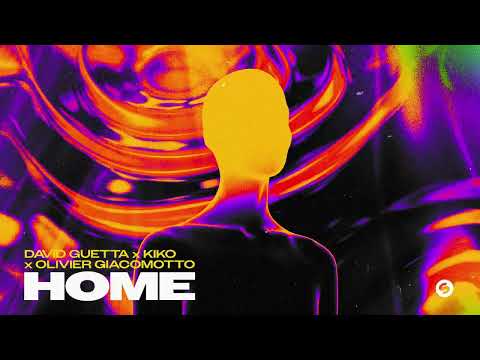 David Guetta x Kiko x Olivier Giacomotto - Home (Visualizer)
