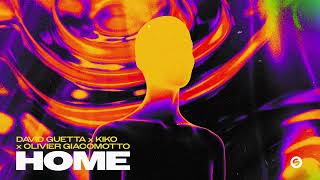 David Guetta x Kiko x Olivier Giacomotto - Home (Visualizer)