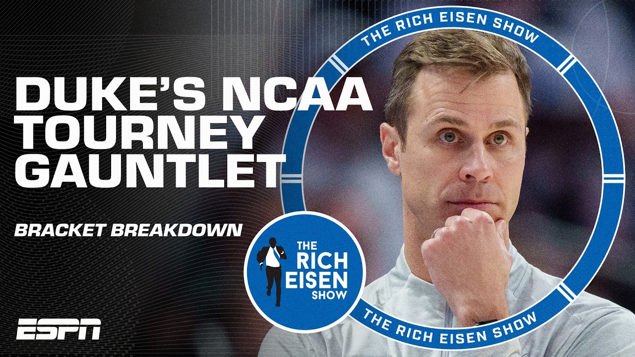 Duke's GAUNTLET in the NCAA Men's Tournament + Calipari & Pitino LONGEVITY 😤 | The Rich Eisen Show