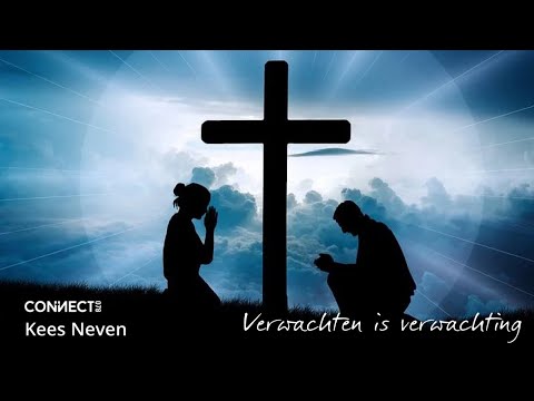 Kees Neven | Verwachten is verwachting | 25 september 2022