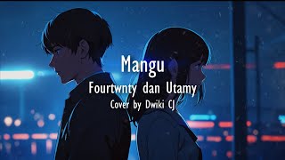 Download lagu Mangu - Fourtwnty dan Charita Utamy (Cover by Dwiki CJ) mp3 Download lagu Mangu - Fourtwnty dan Charita Utamy (Cover by Dwiki CJ) mp3