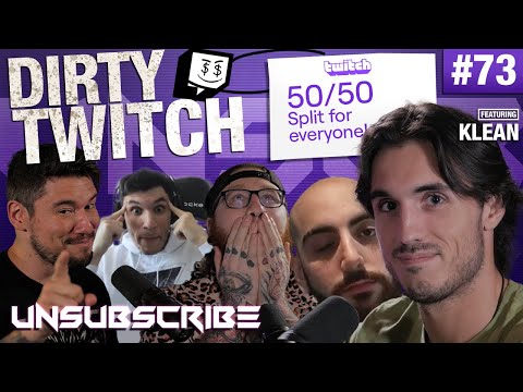 TWITCH SCANDALS ft. Klean - Unsubscribe Podcast Ep 73