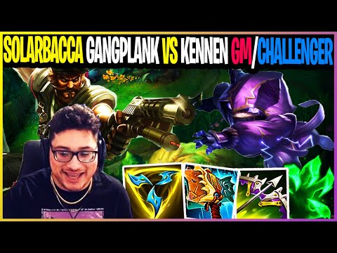 SOLARBACCA Gangplank Vs Kennen Grandmaster/Challenger