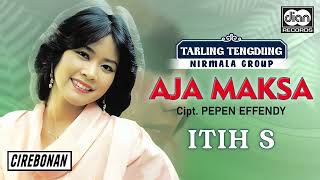 Download lagu Itih S - Aja Maksa |  Audio mp3
