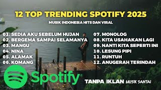 Download lagu 12 Top Trending Spotify 2025 | Lagu Hits Terpopuler & Viral Saat Ini mp3