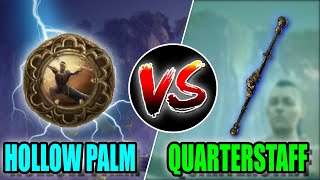 Hollow Palm Technique vs Quarterstaff - Which One is Stronger?