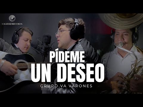 Grupo Varones - Pídeme Un Deseo